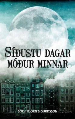 Siðustu dagar móður minnar